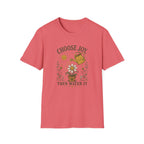 Choose Joy T-Shirt