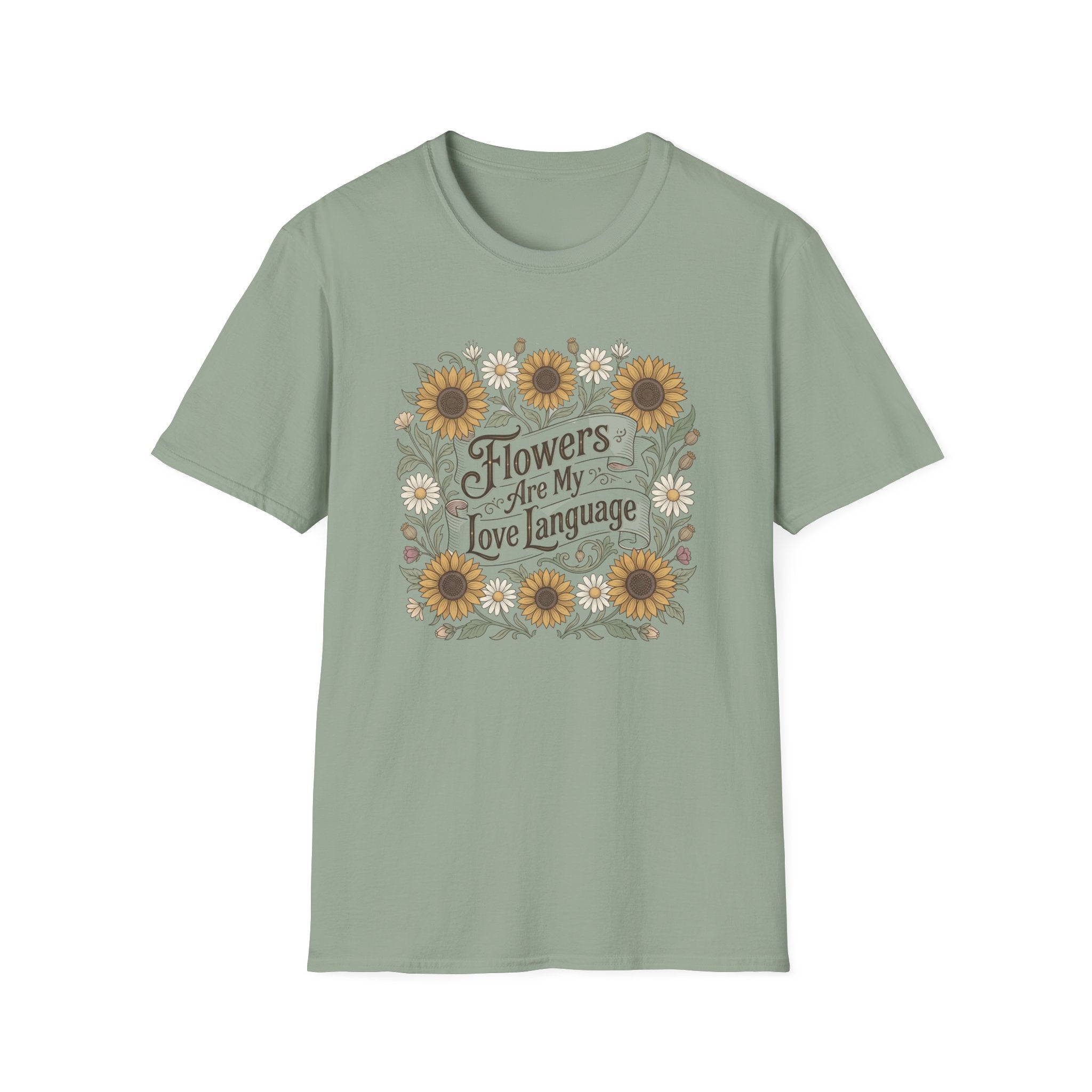 Flowers Are My Love Language T-Shirt