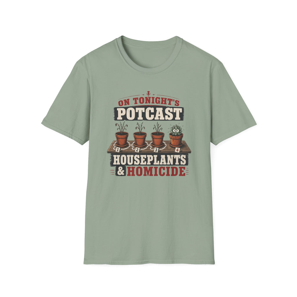 Houseplants and Homicide T-Shirt