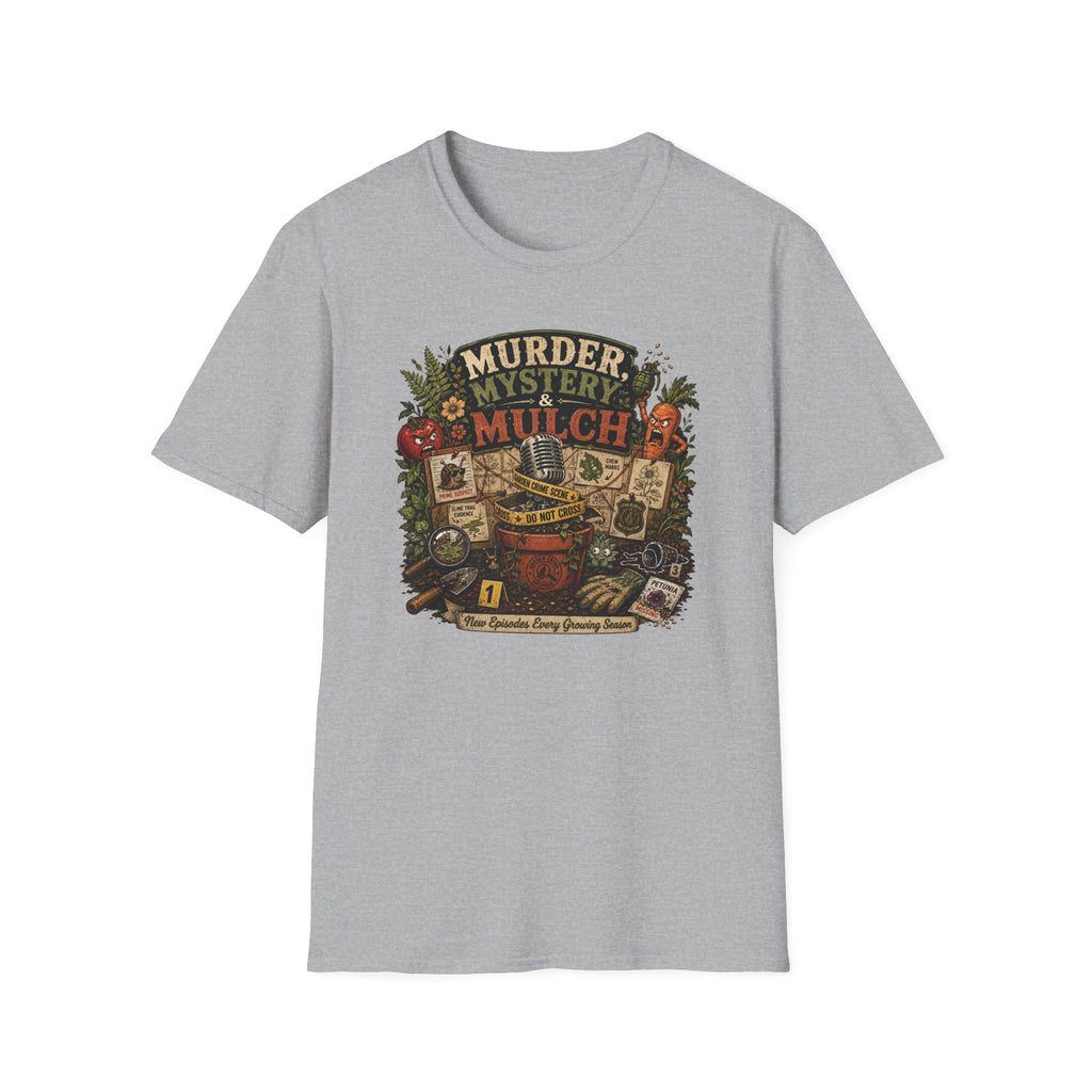 Murder, Mystery & Mulch T-Shirt