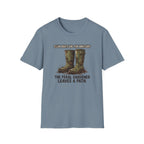 Clean Boots Are For Amateurs T-Shirt