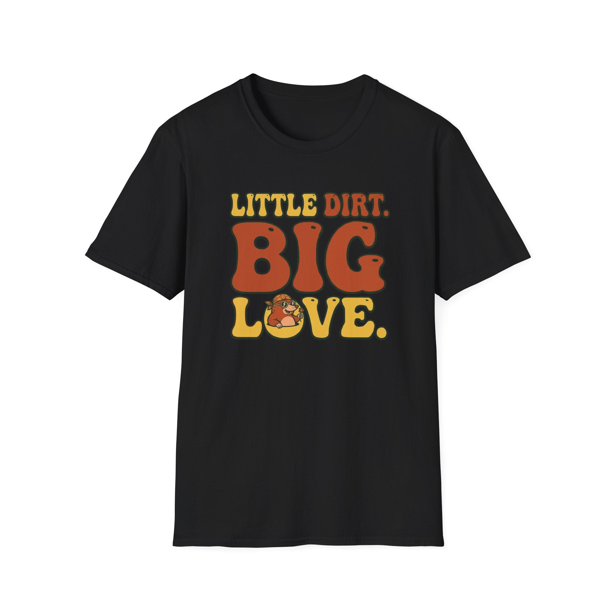 Little Dirt Big Love T-Shirt