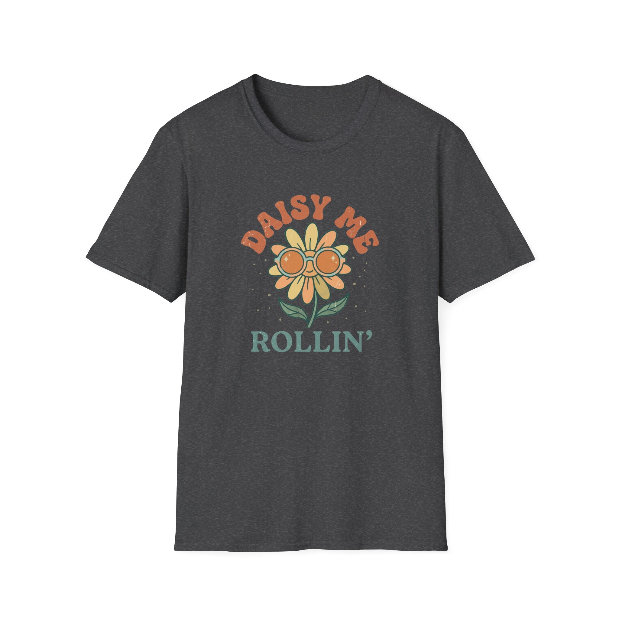 Daisy Me Rollin T-Shirt