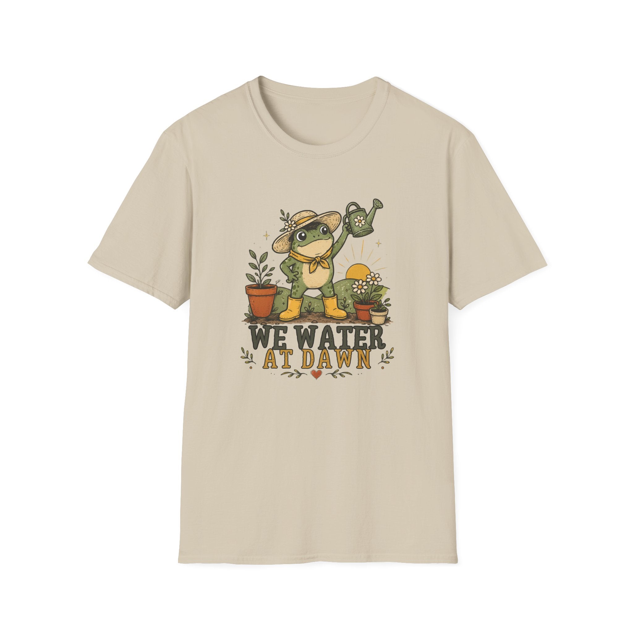 We Water At Dawn T-Shirt