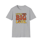 Little Dirt Big Love T-Shirt