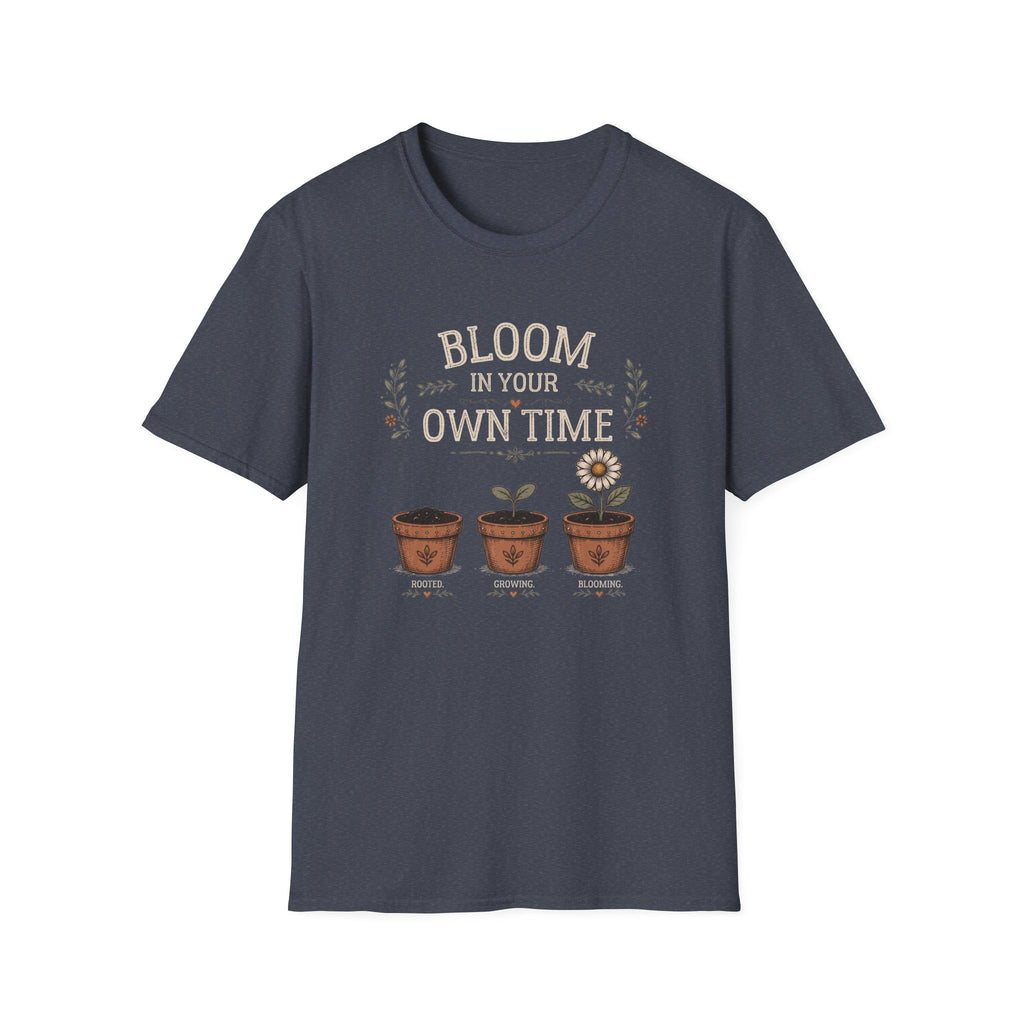 Bloom In Your Own Time T-Shirt