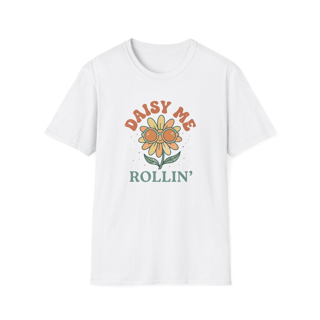 Daisy Me Rollin T-Shirt