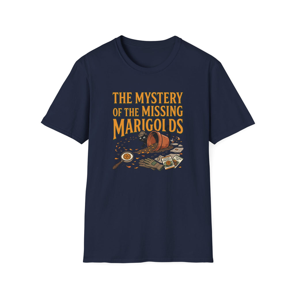 Mystery of the Missing Marigolds T-Shirt
