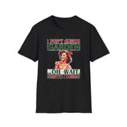 I Don't Always Garden T-Shirt