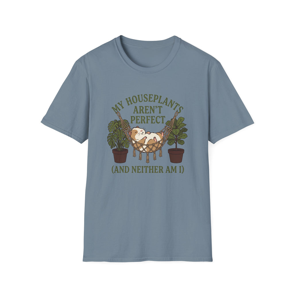My Houseplants Aren't Perfect T-Shirt