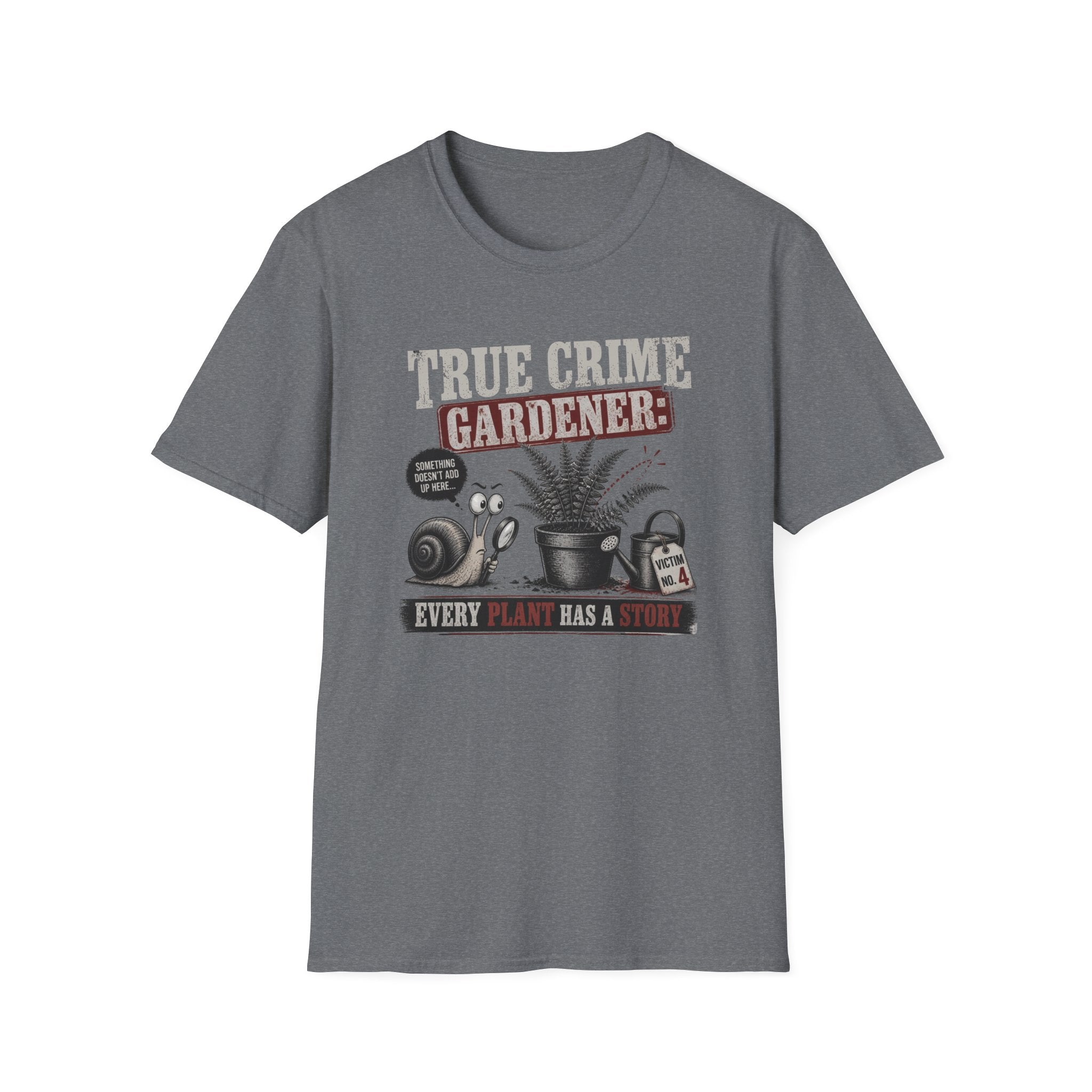 True Crime Gardener T-Shirt