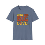 Little Dirt Big Love T-Shirt