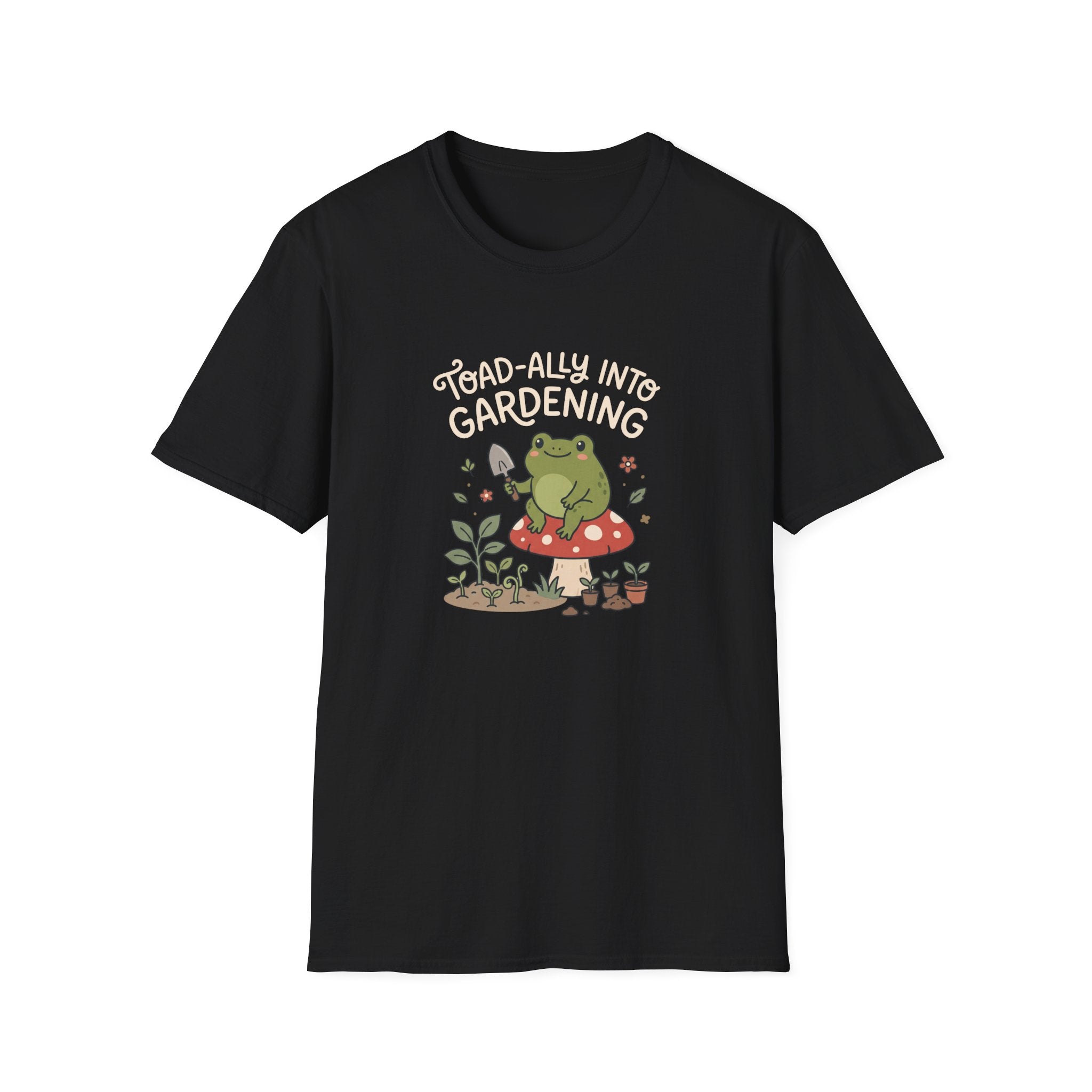 Toad-ally Into Gardening T-Shirt