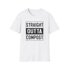 Straight Outta Compost T-Shirt