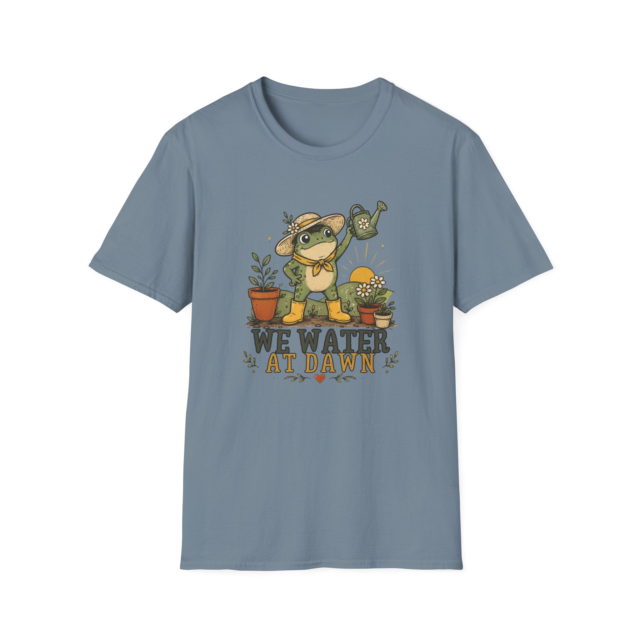 We Water At Dawn T-Shirt