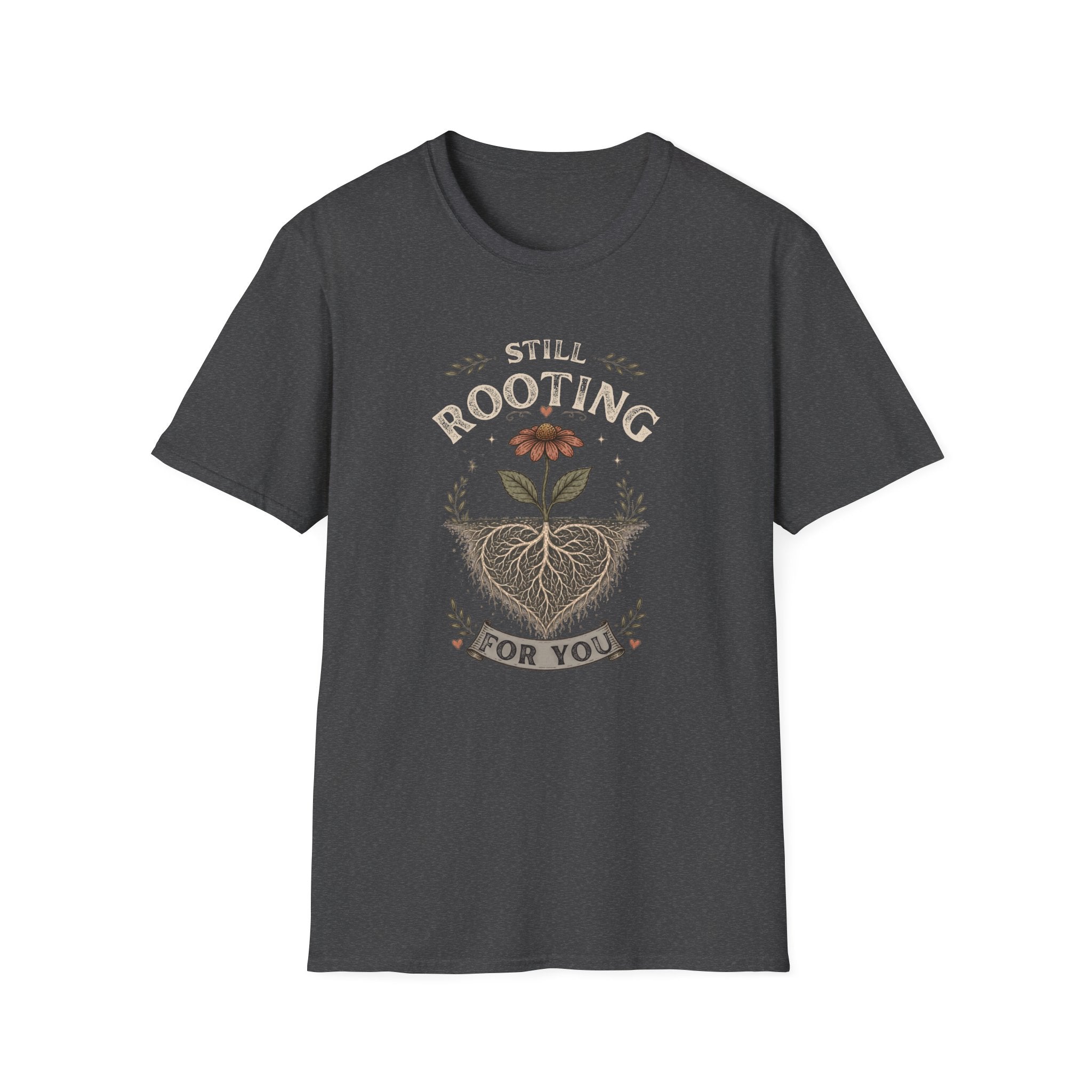 Still Rooting For You T-Shirt