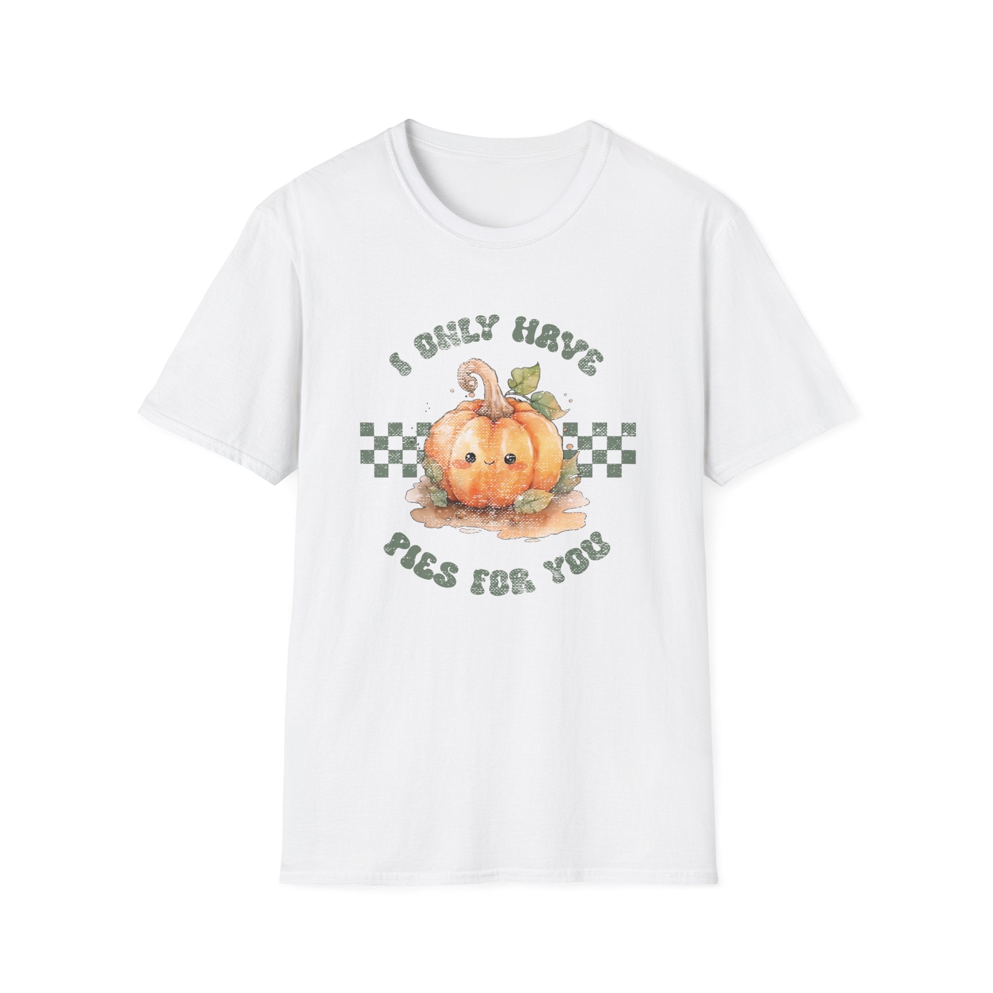 I Only Have Pies For You T-Shirt