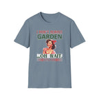 I Don't Always Garden T-Shirt