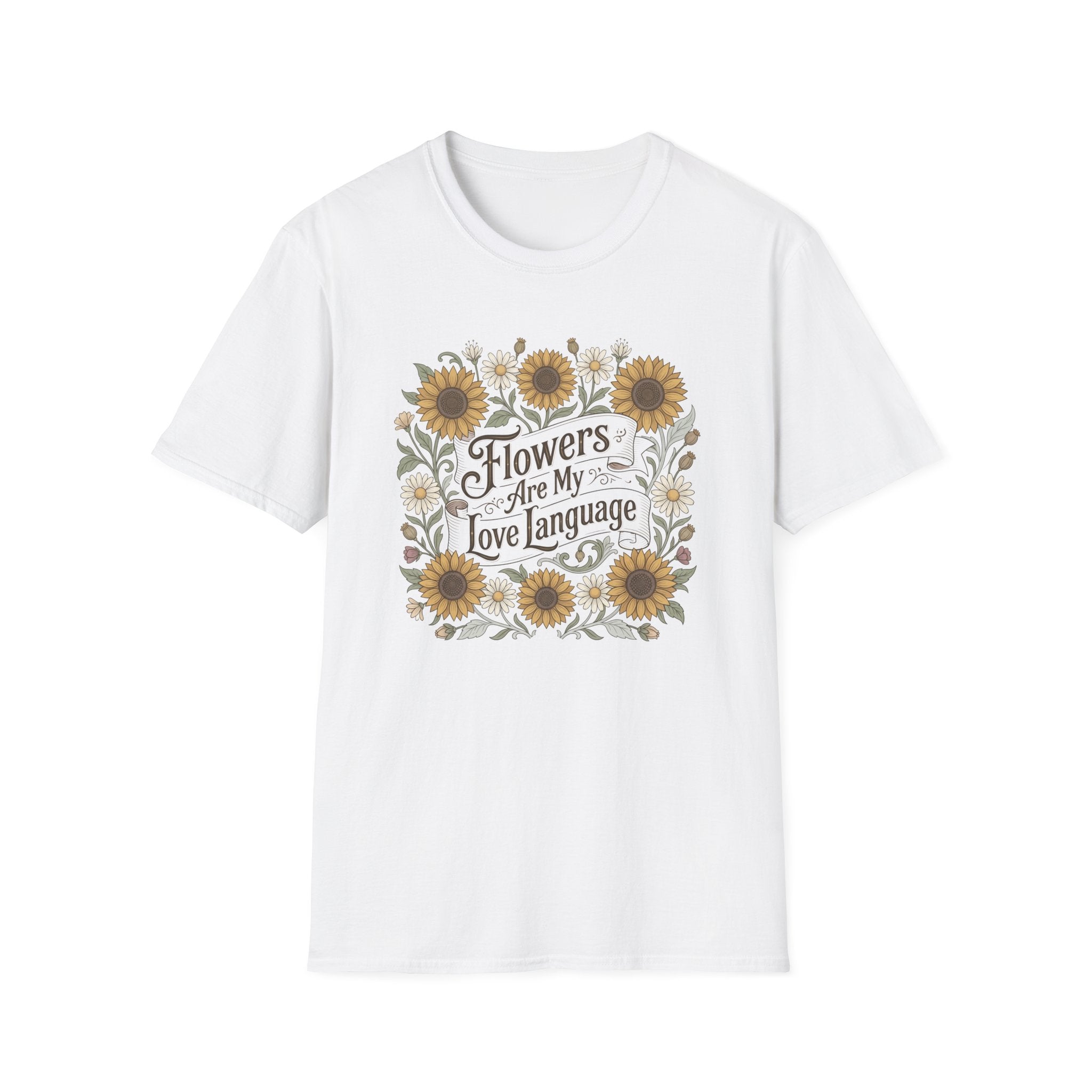 Flowers Are My Love Language T-Shirt