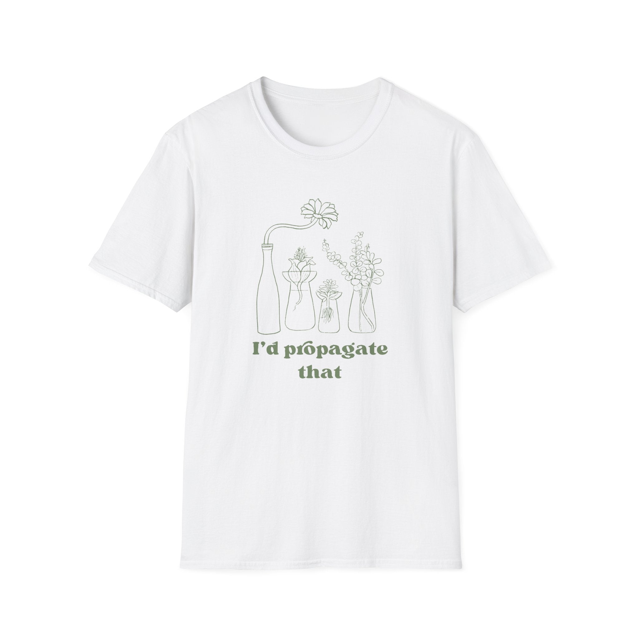 I'd Propagate That T-Shirt