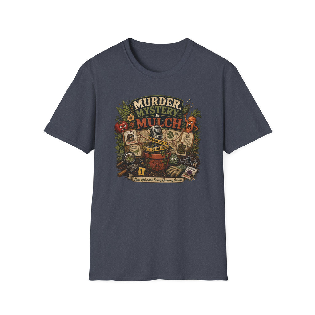 Murder, Mystery & Mulch T-Shirt