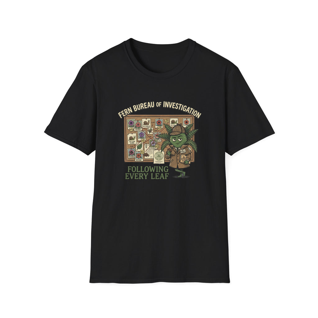 FBI: Fern Bureau of Investigation T-Shirt
