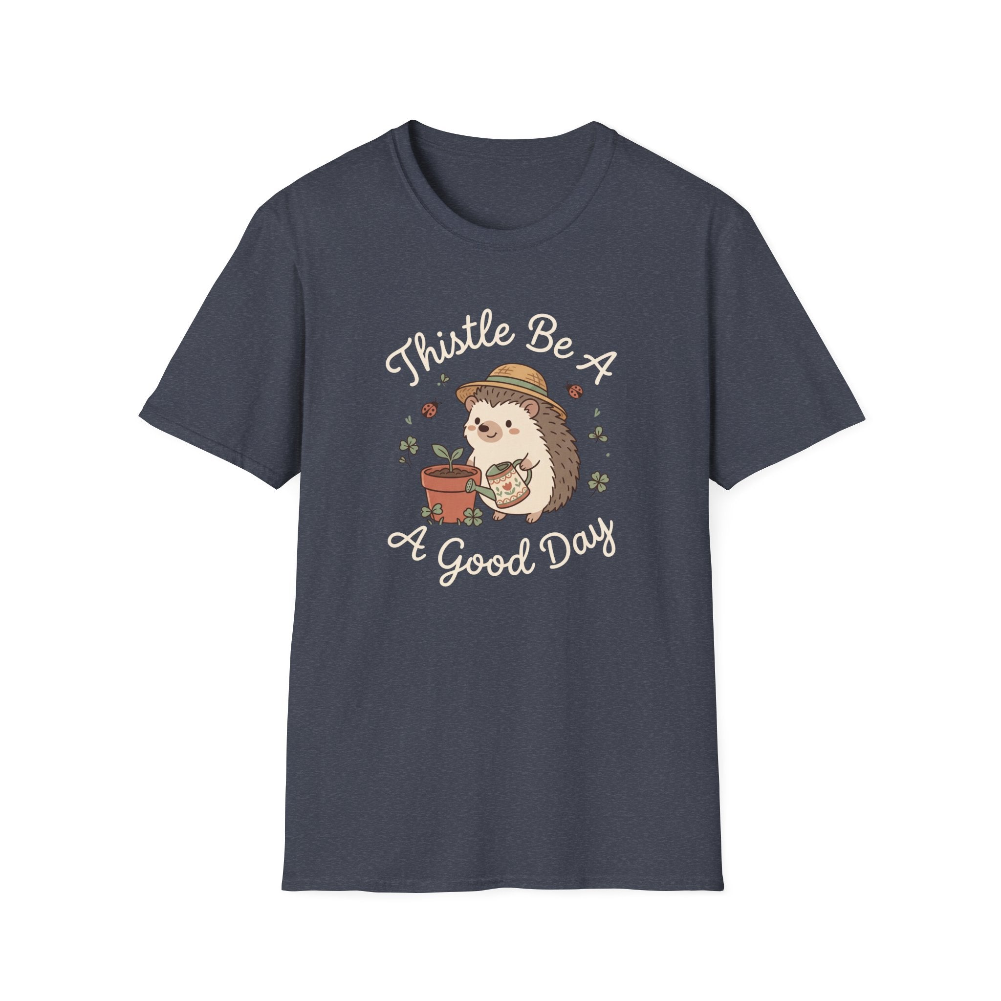 Thistle Be A Good Day T-Shirt