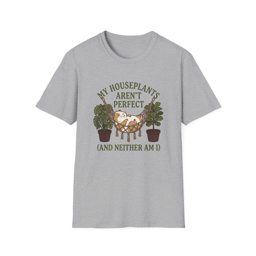 My Houseplants Aren't Perfect T-Shirt