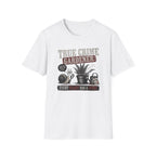 True Crime Gardener T-Shirt