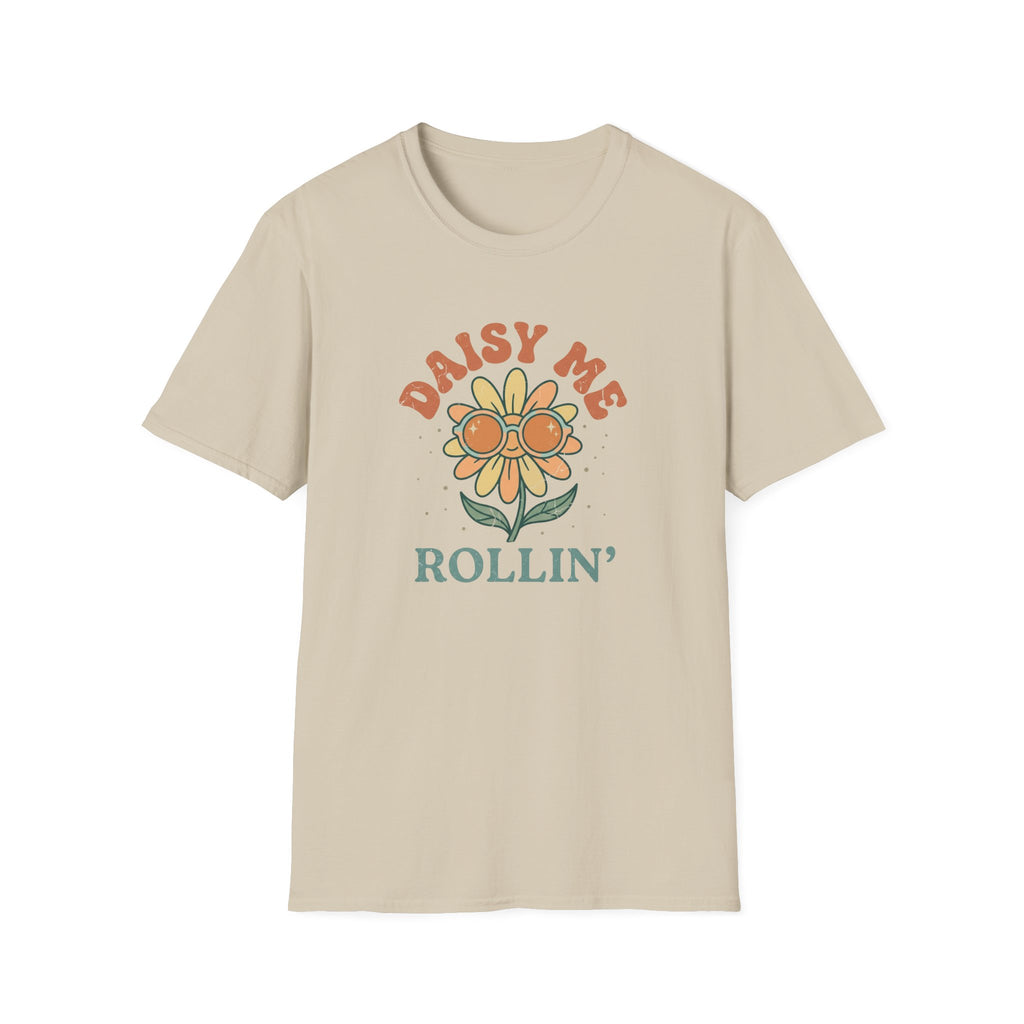 Daisy Me Rollin T-Shirt