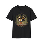 Good Vibes Grow Here T-Shirt