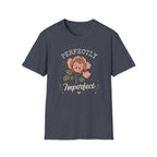 Perfectly Imperfect T-Shirt