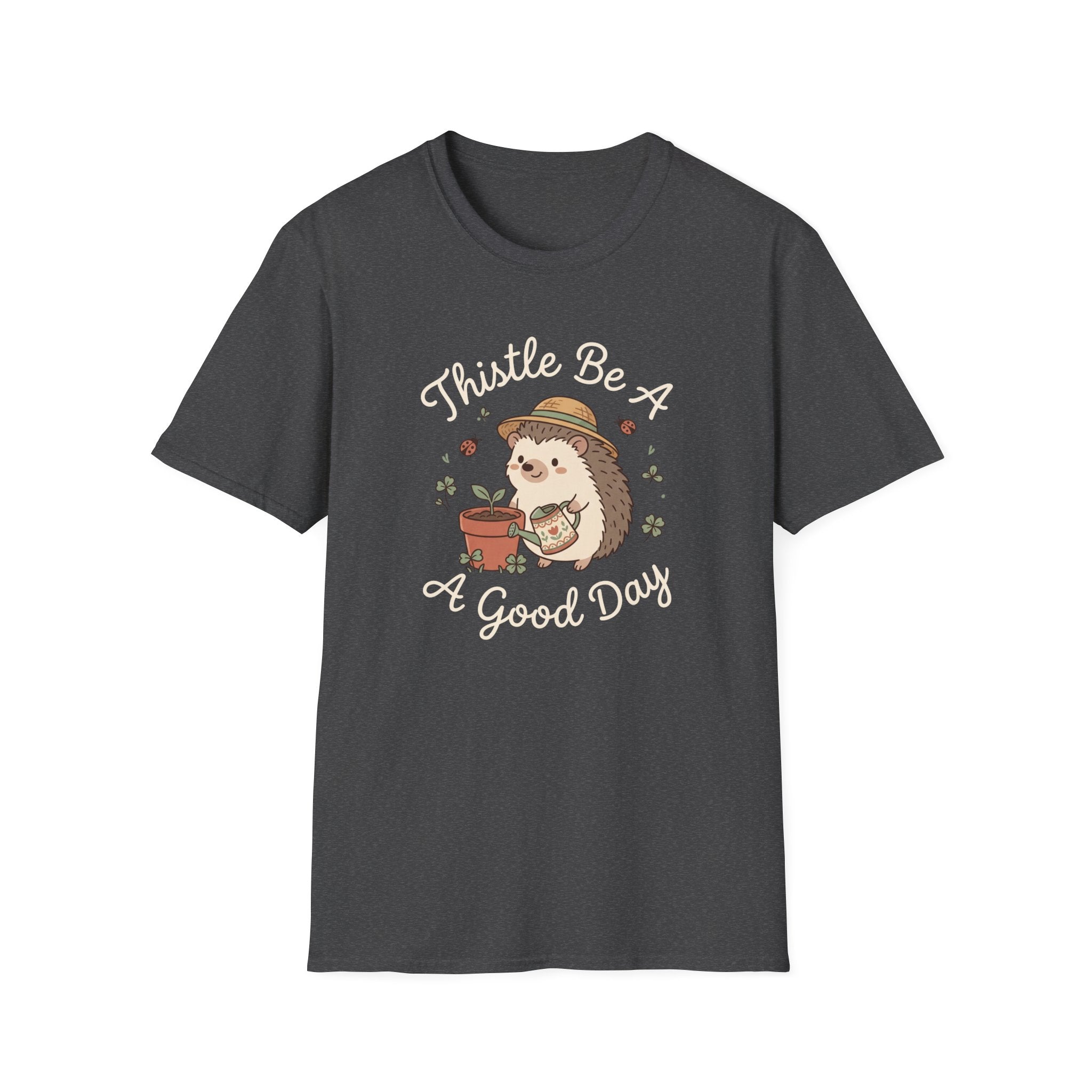Thistle Be A Good Day T-Shirt