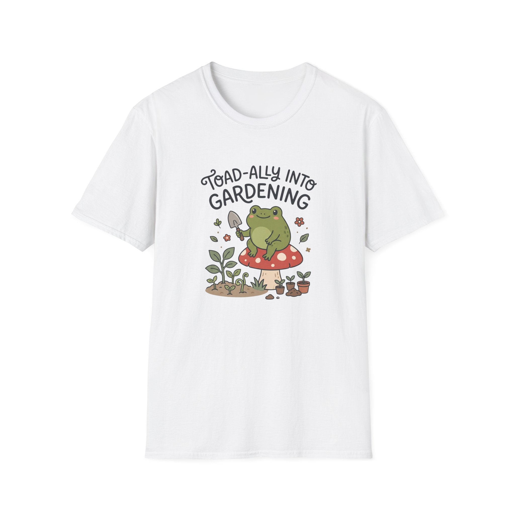 Toad-ally Into Gardening T-Shirt