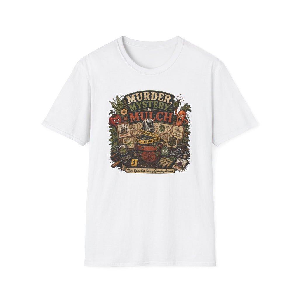Murder, Mystery & Mulch T-Shirt
