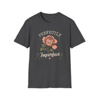 Perfectly Imperfect T-Shirt