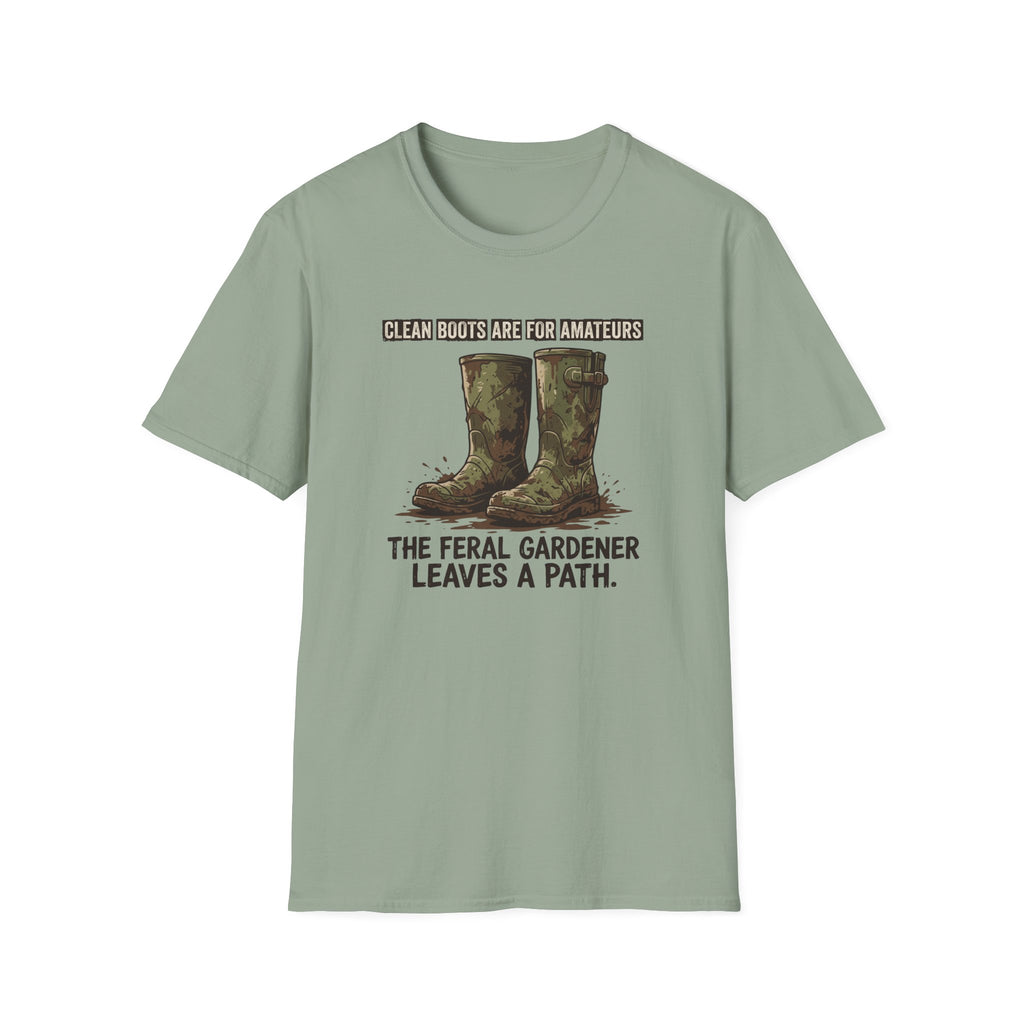 Clean Boots Are For Amateurs T-Shirt
