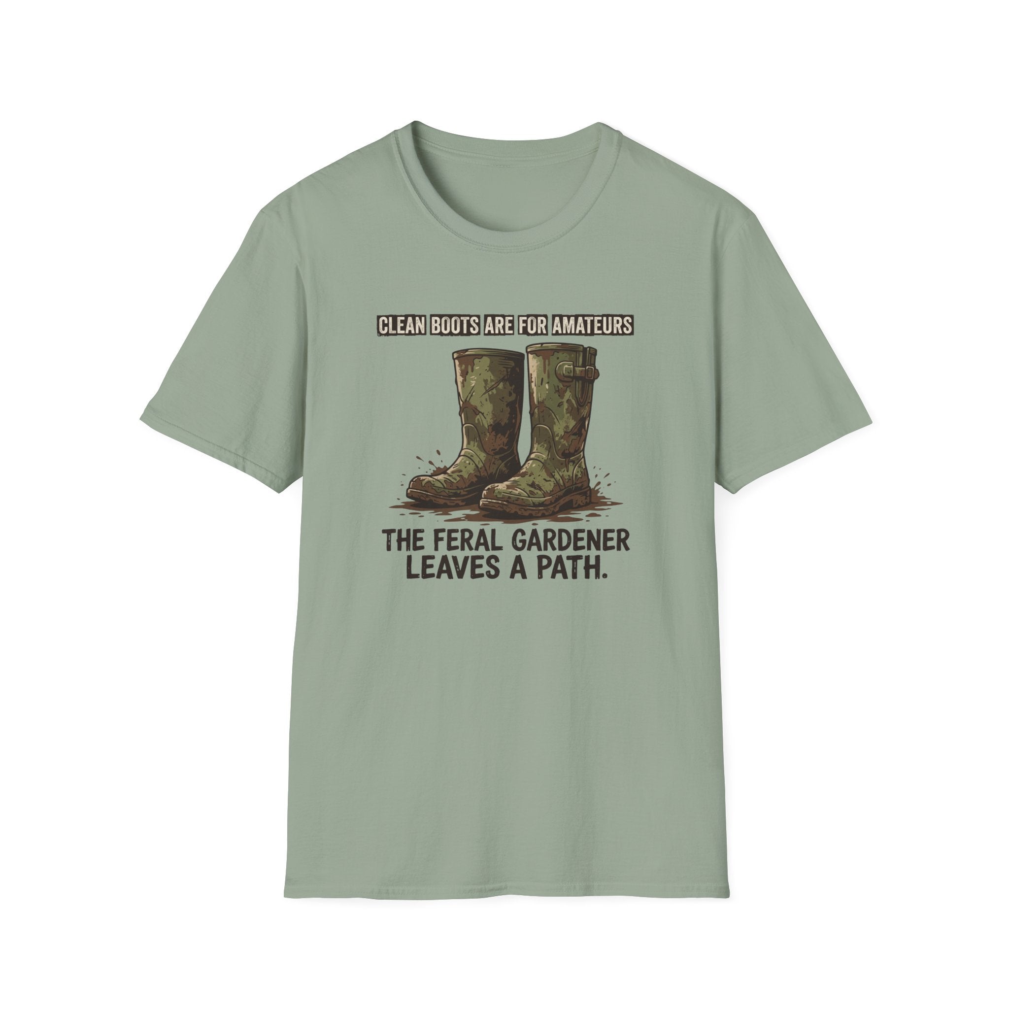 Clean Boots Are For Amateurs T-Shirt