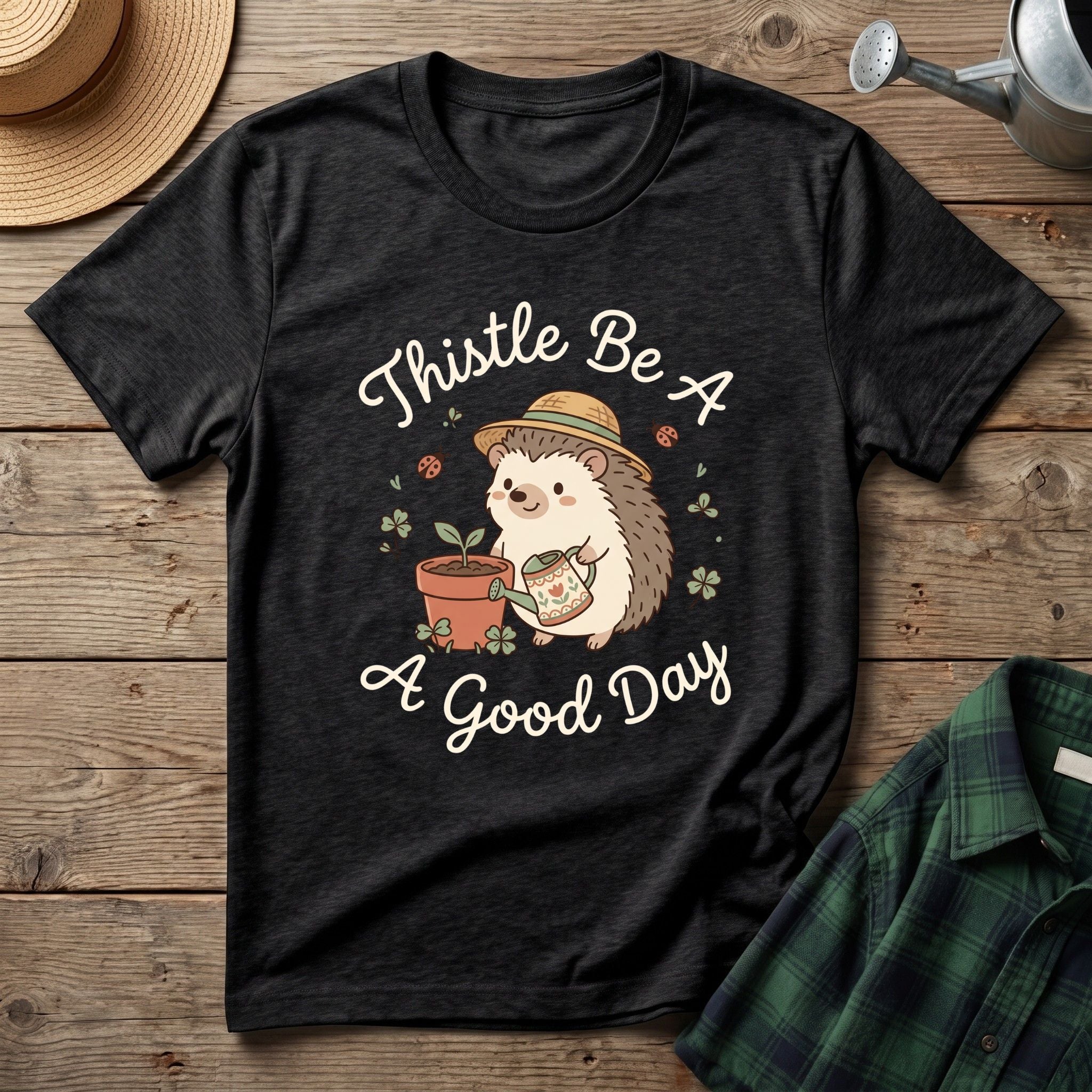 Thistle Be A Good Day T-Shirt