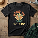 Daisy Me Rollin T-Shirt
