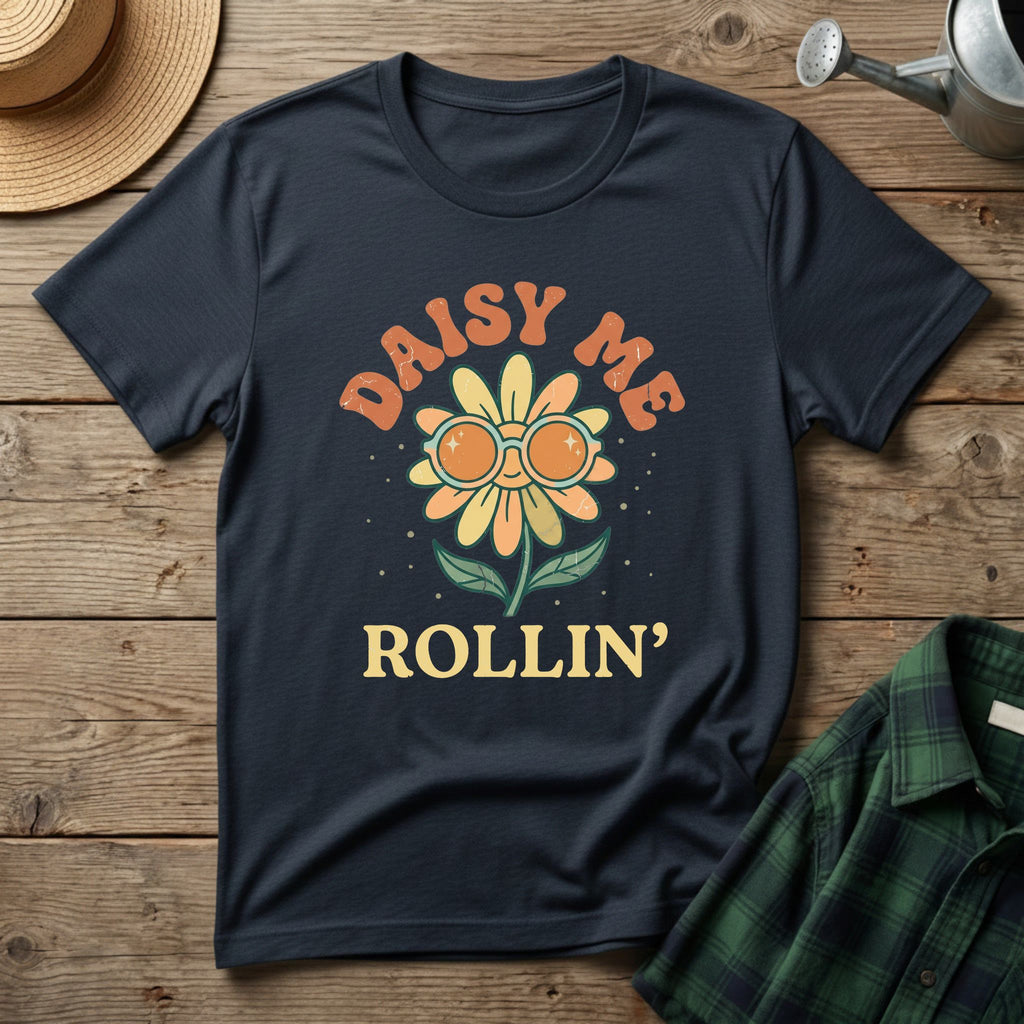 Daisy Me Rollin T-Shirt