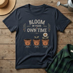 Bloom In Your Own Time T-Shirt