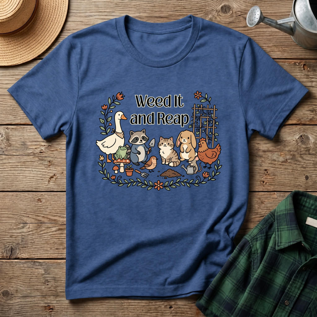 Weed It and Reap T-Shirt