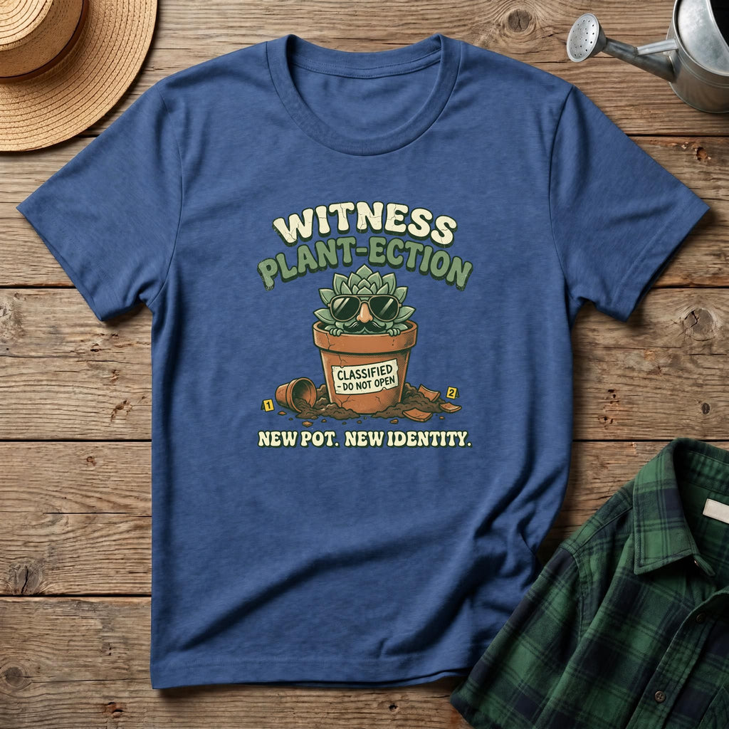 Witness Plant-Ection T-Shirt