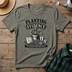 Planting Evidence True Crime T-Shirt