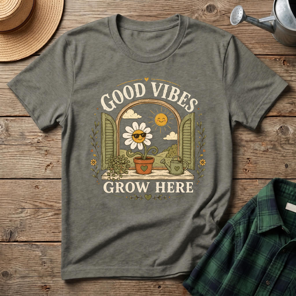 Good Vibes Grow Here T-Shirt