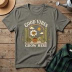 Good Vibes Grow Here T-Shirt
