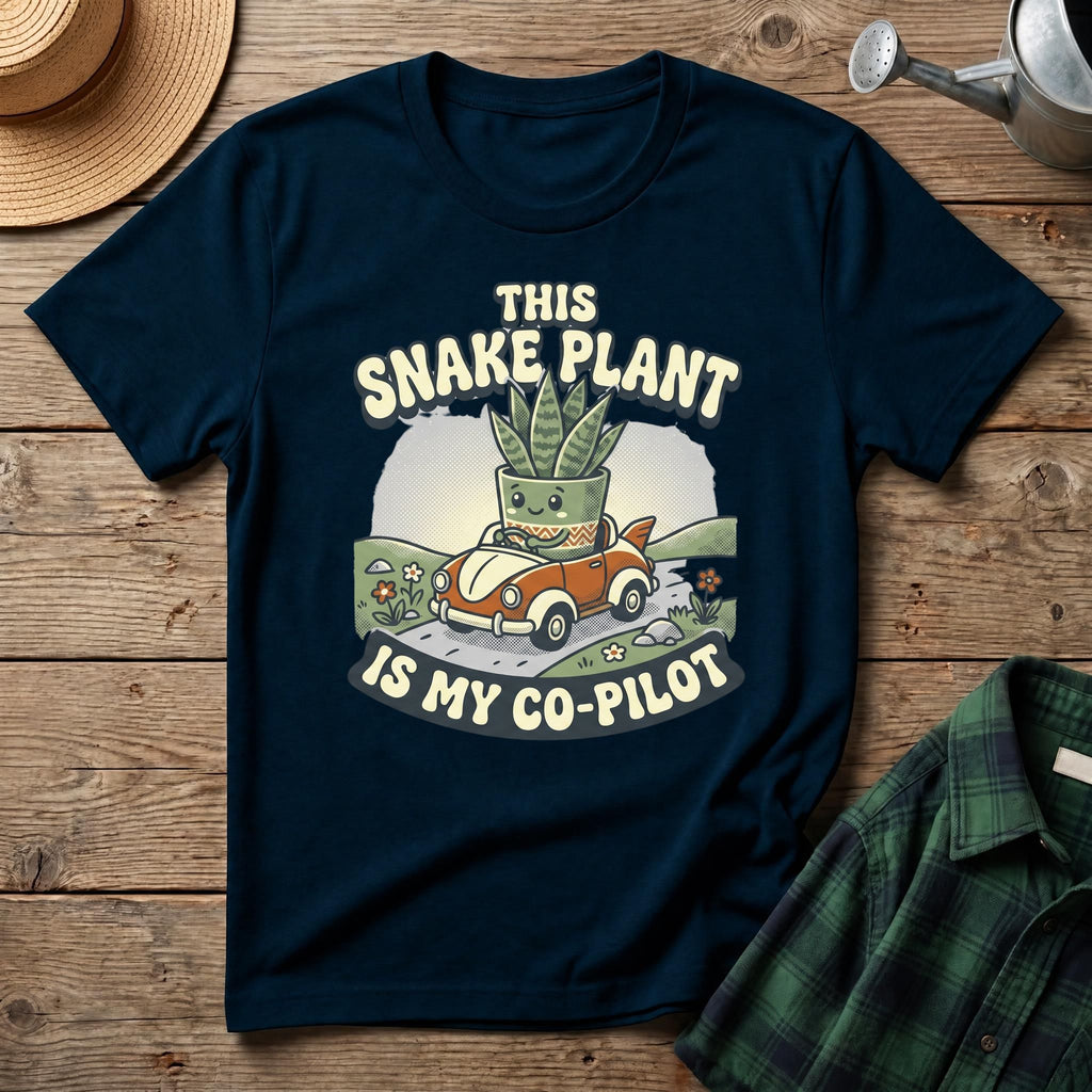 This Snake Plant Is My Co-Pilot T-Shirt