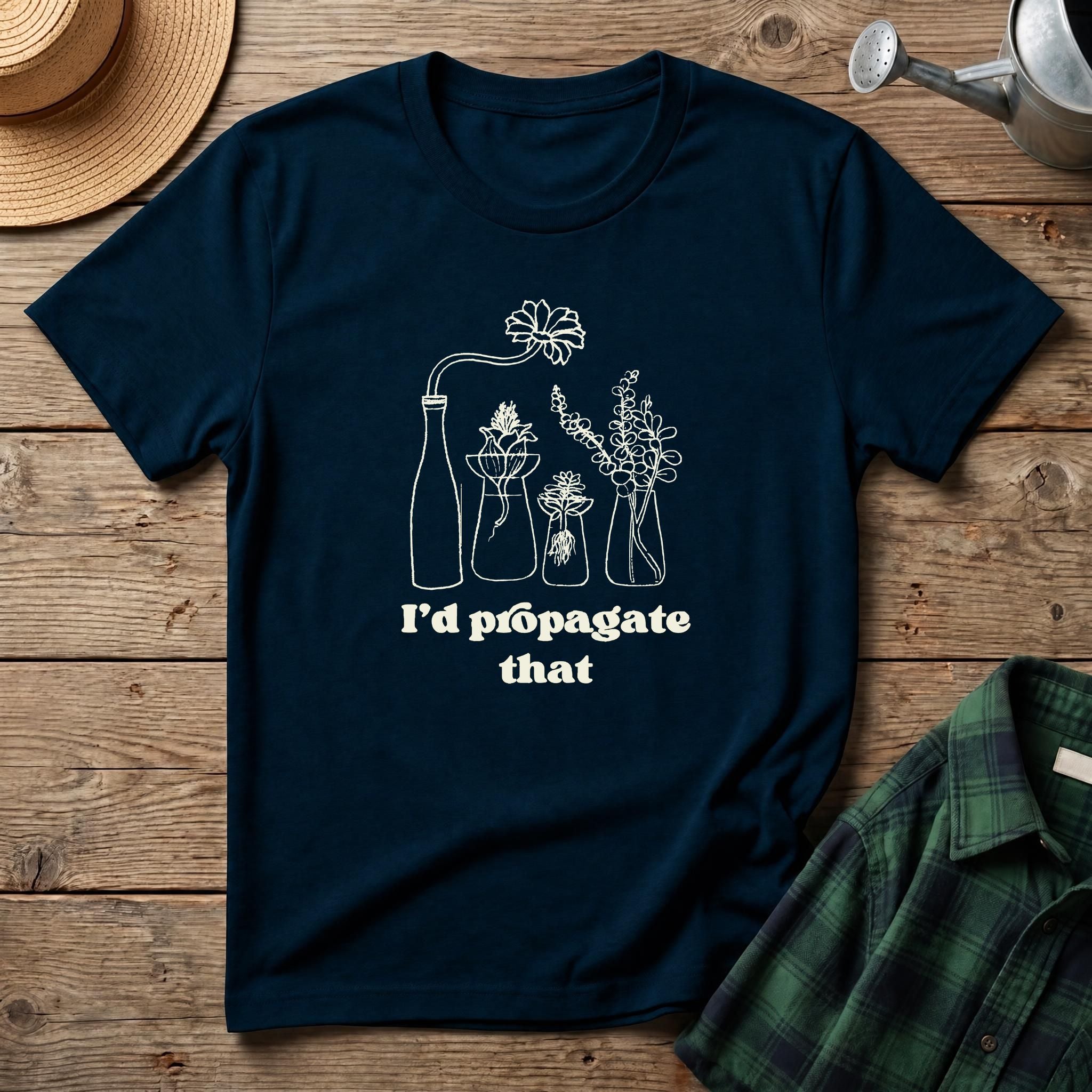 I'd Propagate That T-Shirt