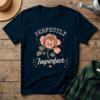 Perfectly Imperfect T-Shirt